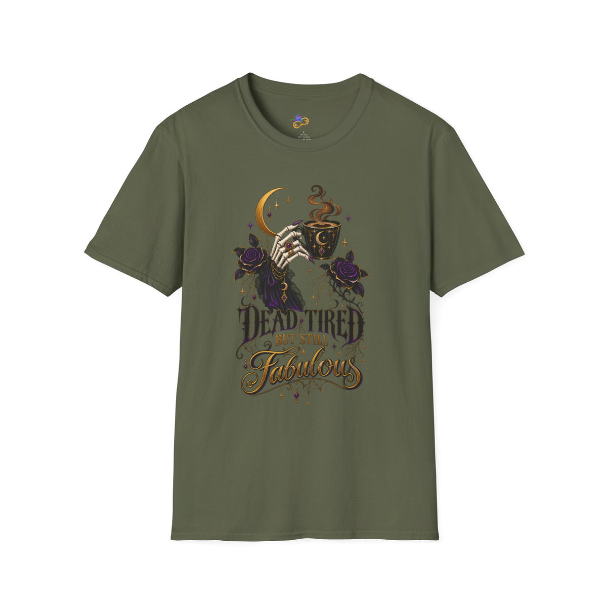 Dead Tired But Still Fabulous T-Shirt