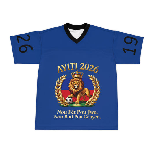 Ayiti 2026 Football Jersey — Haitian Lion Soccer Shirt with 'Nou Fèt Pou Jwe' Motto