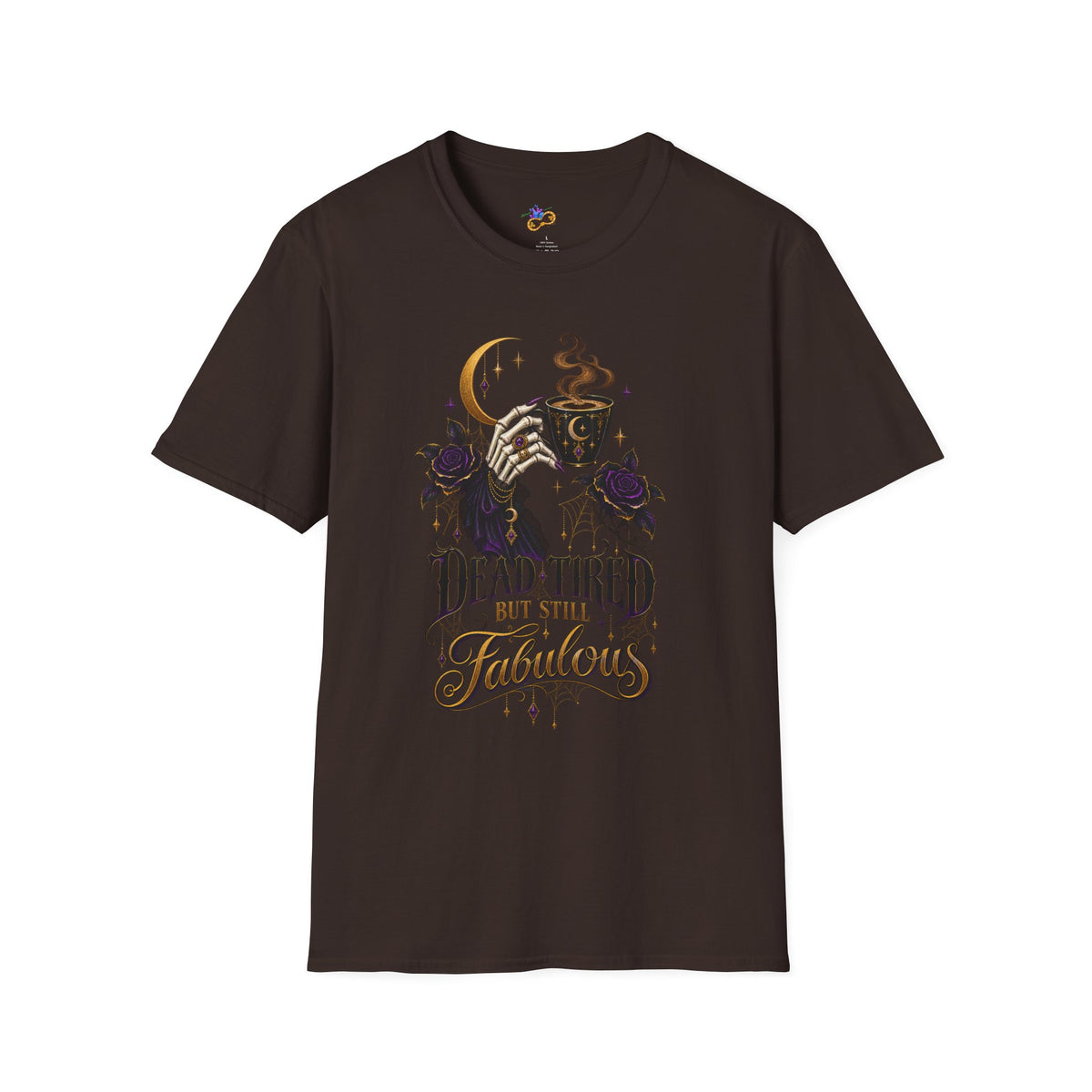Dead Tired But Still Fabulous T-Shirt